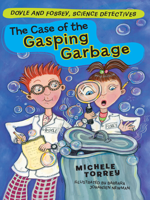 Title details for The Case of the Gasping Garbage by Michele Torrey - Available